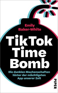 TikTok Time Bomb - Emily Baker-White - E-Book