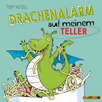 Drachanalarm auf meinem Teller - Tom Nicoll - Hörbuch