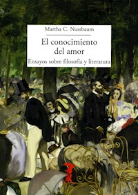 El conocimiento del amor - Martha C. Nussbaum - E-Book