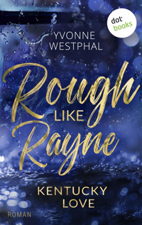 Rough Like Rayne - Yvonne Westphal - E-Book + Hörbuch