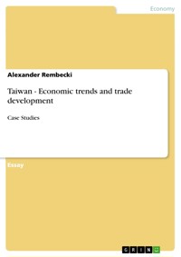Taiwan - Economic trends and trade development - Alexander Rembecki - E-Book