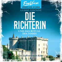 Die Richterin und das Ritual des Todes - Ein Südfrankreich-Krimi, Band 4 (ungekürzt) - Liliane Fontaine - Hörbuch