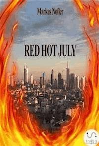 Red Hot July - Markus Nofler - E-Book