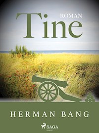 Tine - Herman Bang - E-Book