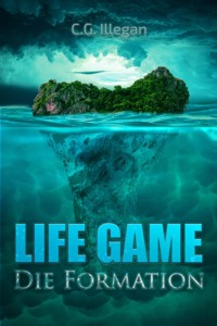Life Game - C.G. Illegan - E-Book