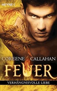 Feuer - Verhängnisvolle Liebe - Coreene Callahan - E-Book