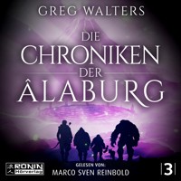 Die Chroniken der Âlaburg - Die Farbseher Saga, Band 3 (ungekürzt) - Greg Walters - Hörbuch