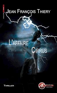 L'affaire Cirrus - Jean-François Thiery - E-Book