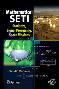 Mathematical SETI - Claudio Maccone - E-Book