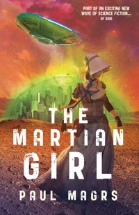 The Martian Girl - Paul Magrs - E-Book
