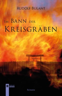 Im Bann der Kreisgräben - Rudolf Bulant - E-Book