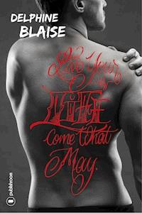 Live your life, come what may - Delphine Blaise - E-Book