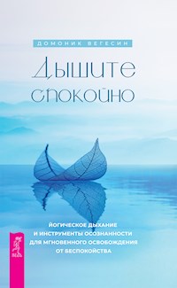 Дышите спокойно - Вегесин Домоник - E-Book
