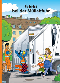 Globi bei der Müllabfuhr - Jürg Lendenmann - E-Book