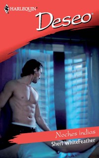 Noches indias - Sheri WhiteFeather - E-Book