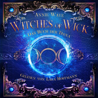 Witches of Wick 2:  Das Buch der Dana - Annie Waye - Hörbuch