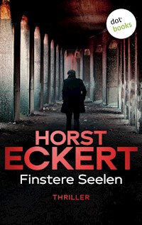 Finstere Seelen - Eckert Horst - E-Book