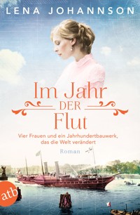 Im Jahr der Flut - Lena Johannson - E-Book