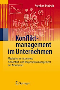 Konfliktmanagement im Unternehmen - Stephan Proksch - E-Book