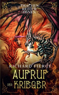Aufruf der Krieger - Richard Fierce - E-Book