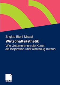 Wirtschaftsästhetik - Brigitte Biehl-Missal - E-Book