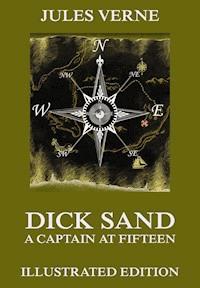 Dick Sand, A Captain at Fifteen - Jules Verne. - E-Book