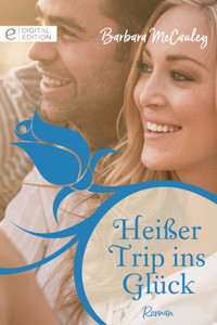 Heißer Trip ins Glück - Barbara McCauley - E-Book