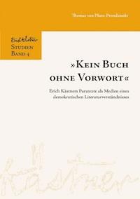 "Kein Buch ohne Vorwort" - Thomas von Pluto-Prondzinski - E-Book