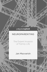 Neuroparenting - Jan Macvarish - E-Book