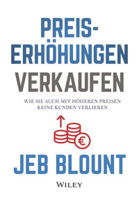 Preiserhöhungen verkaufen - Jeb Blount - E-Book