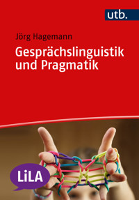Gesprächslinguistik und Pragmatik - Jörg Hagemann - E-Book
