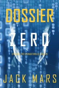 Dossier Zero (Een Agent Zero Spionagethriller—Boek #5) - Jack Mars - E-Book