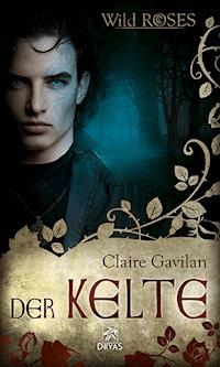Der Kelte - Claire Gavilan - E-Book