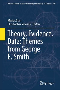 Theory, Evidence, Data: Themes from George E. Smith -  - E-Book