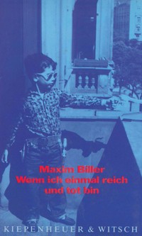 Wenn ich einmal reich und tot bin - Maxim Biller - E-Book