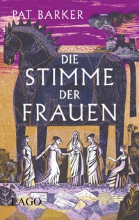 Die Stimme der Frauen - Pat Barker - E-Book