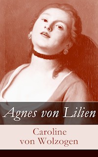Agnes von Lilien - Caroline von Wolzogen - E-Book