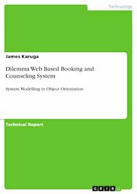 Dilemma Web Based Booking and Counseling System - James Karuga - E-Book