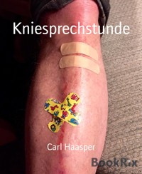 Kniesprechstunde - Carl Haasper - E-Book