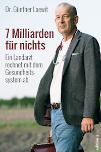 7 Milliarden für nichts - Günther Loewit - E-Book