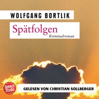 Spätfolgen: Kriminalroman - Wolfgang Bortlik - Hörbuch