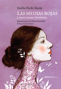 Las medias rojas y otros cuentos feministas - Emilia Pardo Bazán - E-Book