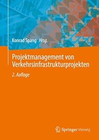 Projektmanagement von Verkehrsinfrastrukturprojekten -  - E-Book