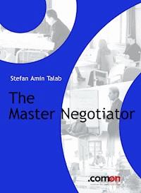 The Master Negotiator - S. Amin Talab - E-Book
