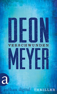 Verschwunden - Deon Meyer - E-Book