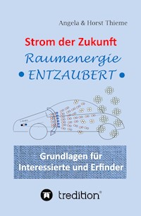 Strom der Zukunft - Angela und Horst Thieme - E-Book
