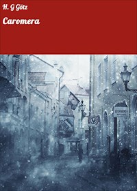 Caromera - H. G Götz - E-Book