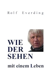 WIEDERSEHEN mit einem Leben - Rolf Everding - E-Book