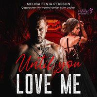 Until you love me - Melina Fenja Persson - Hörbuch