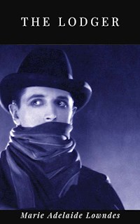 The Lodger - Marie Adelaide Lowndes - E-Book